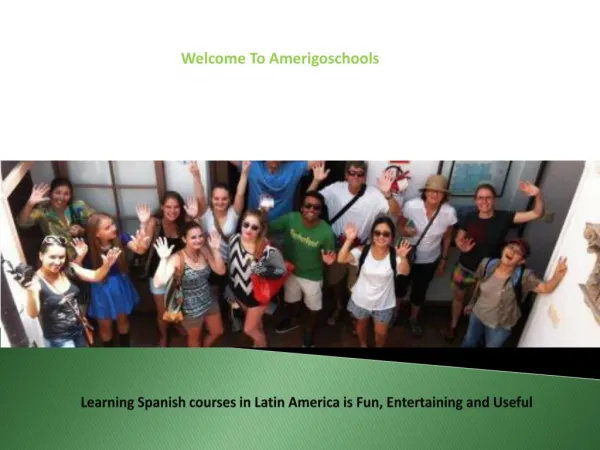 Learning Spanish courses in Latin America is Fun, Entertaining and Useful