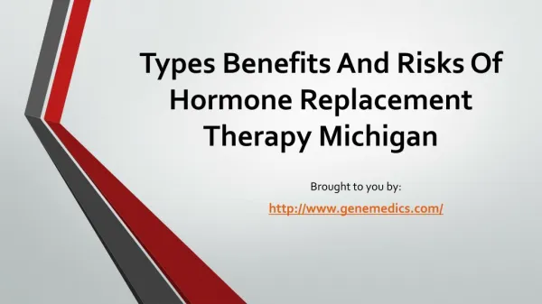 Types Benefits And Risks Of Hormone Replacement Therapy Michigan