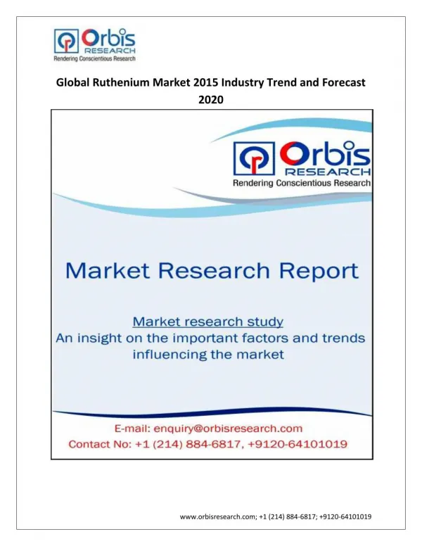 Ruthenium Market: Global Industry Analysis & Forecast To 2020