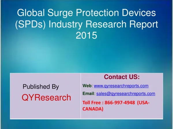 Global Surge Protection Devices (SPDs) Market 2015 Industry Trends, Analysis, Outlook, Development, Shares, Forecasts an