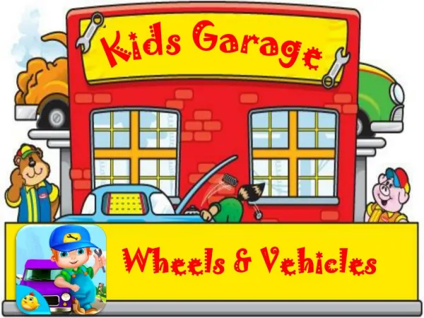 Kids Garage Wheels & Vehicles