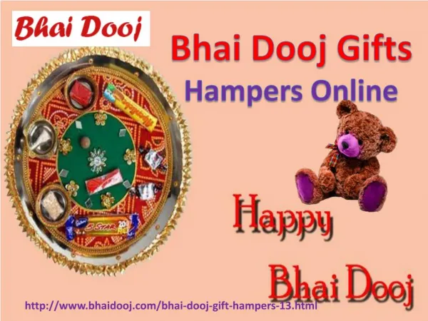 Special bhai dooj hampers @ bhaidooj.com!