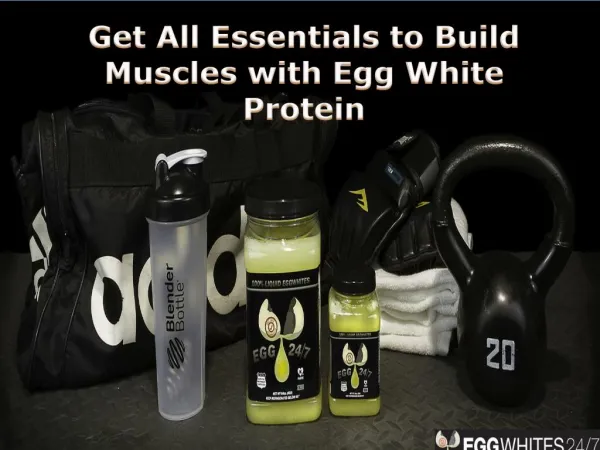 Get All Essentials to Build Muscles with Egg White Protein