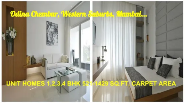Odina Chembur, Western Suburbs, Mumbai homes with ENDLESS POSSIBILITIES