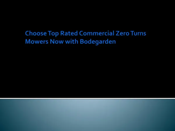 Choose Top Rated Commercial Zero Turns Mowers Now with Bodegarden
