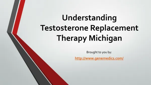 Understanding Testosterone Replacement Therapy Michigan