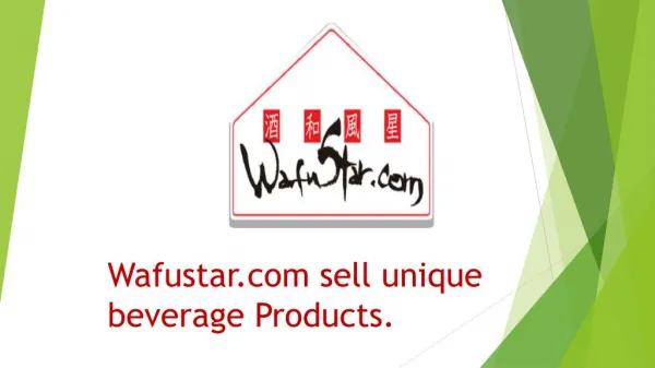 Wafustar.com Sell Unique Beverage Products.