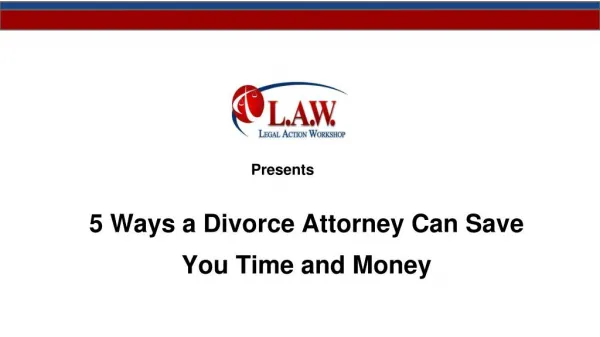 5 Ways a Divorce Attorney Can Save You Time and Money