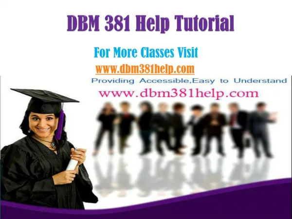 DBM 381 Help Tutorial /dbm381helpdotcom