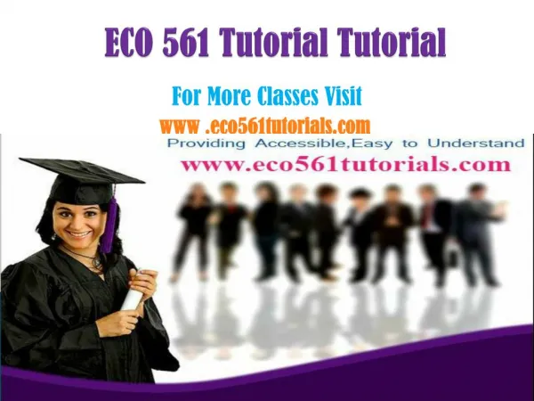 ECO 561 Tutorial Peer Educator/eco561tutorialdotcom