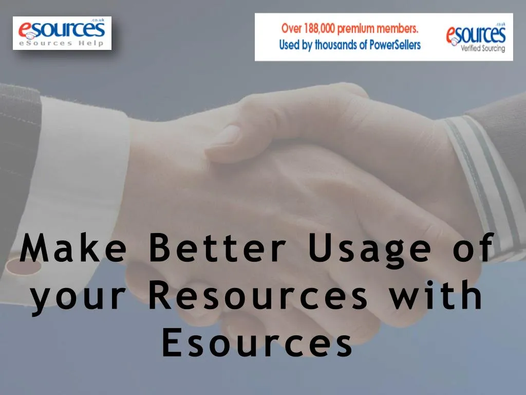 make better usage of your resources with esources