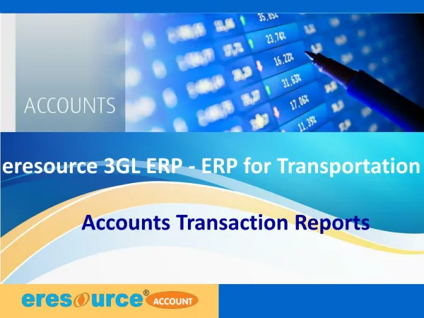 Accounts transaction report eresource3 gl erp(erp for transportation)