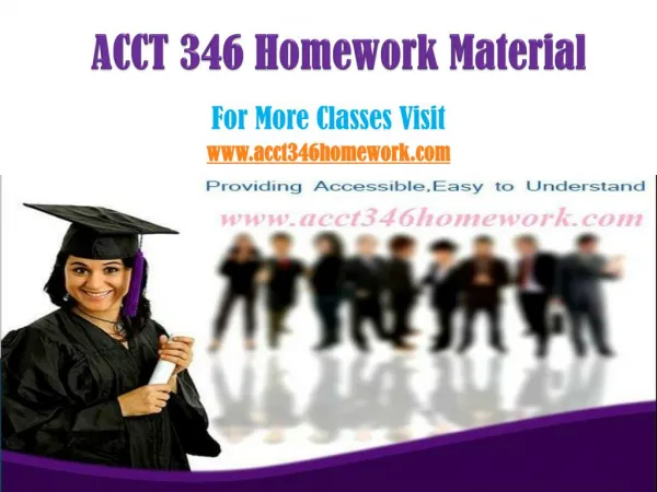ACCT346 Homework Tutorials/acct346homeworkdotcom