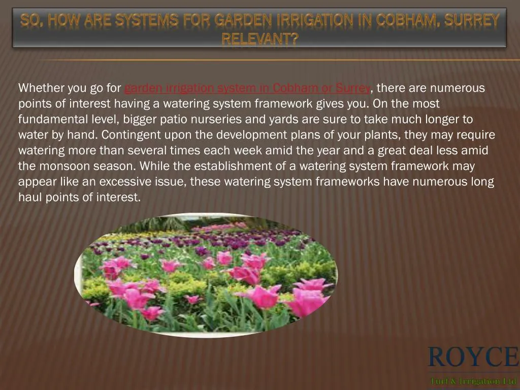 so how are systems for garden irrigation in cobham surrey relevant