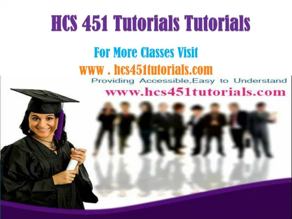HCS 451 Tutorials Peer Educator/hcs451tutordotcom
