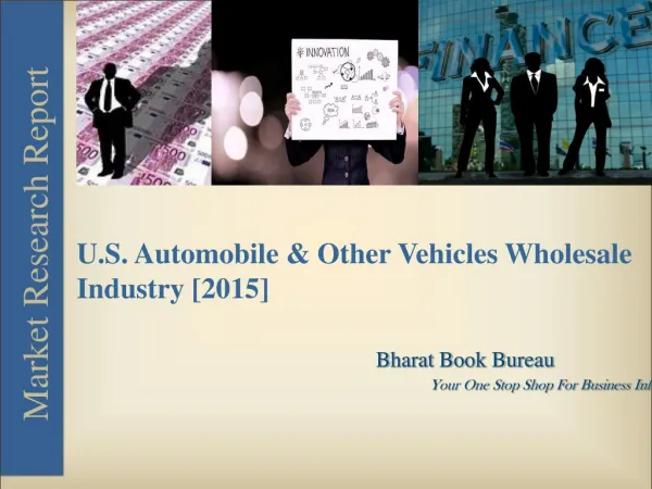 U.S. Automobile & Other Vehicles Wholesale Industry [2015]