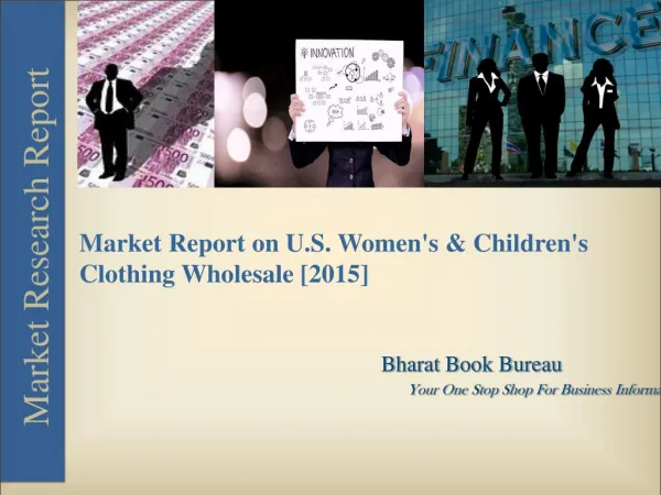 Market Report on U.S. Women's & Children's Clothing Wholesale [2015]