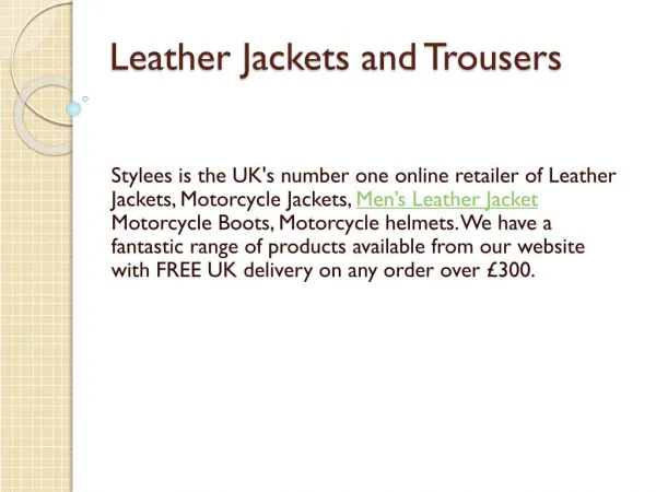 Leather Jackets and Trousers