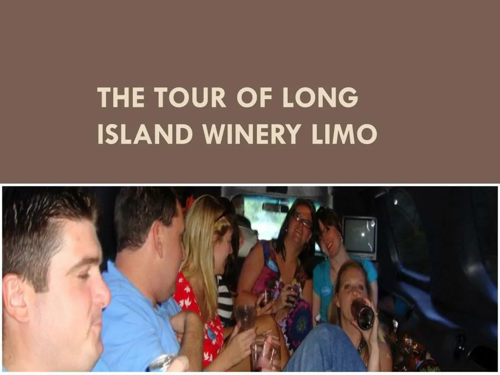 the tour of long island winery limo