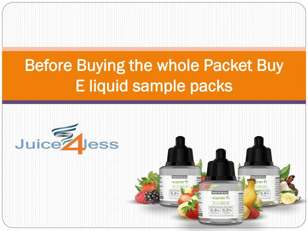 before buying the whole packet buy e liquid sample packs