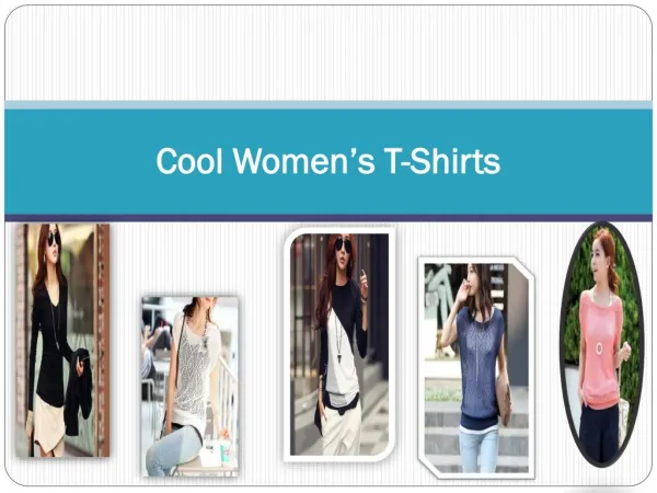 Cool Women’s T-Shirts
