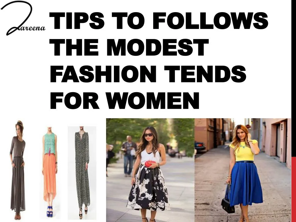 tips to follows the modest fashion tends for women