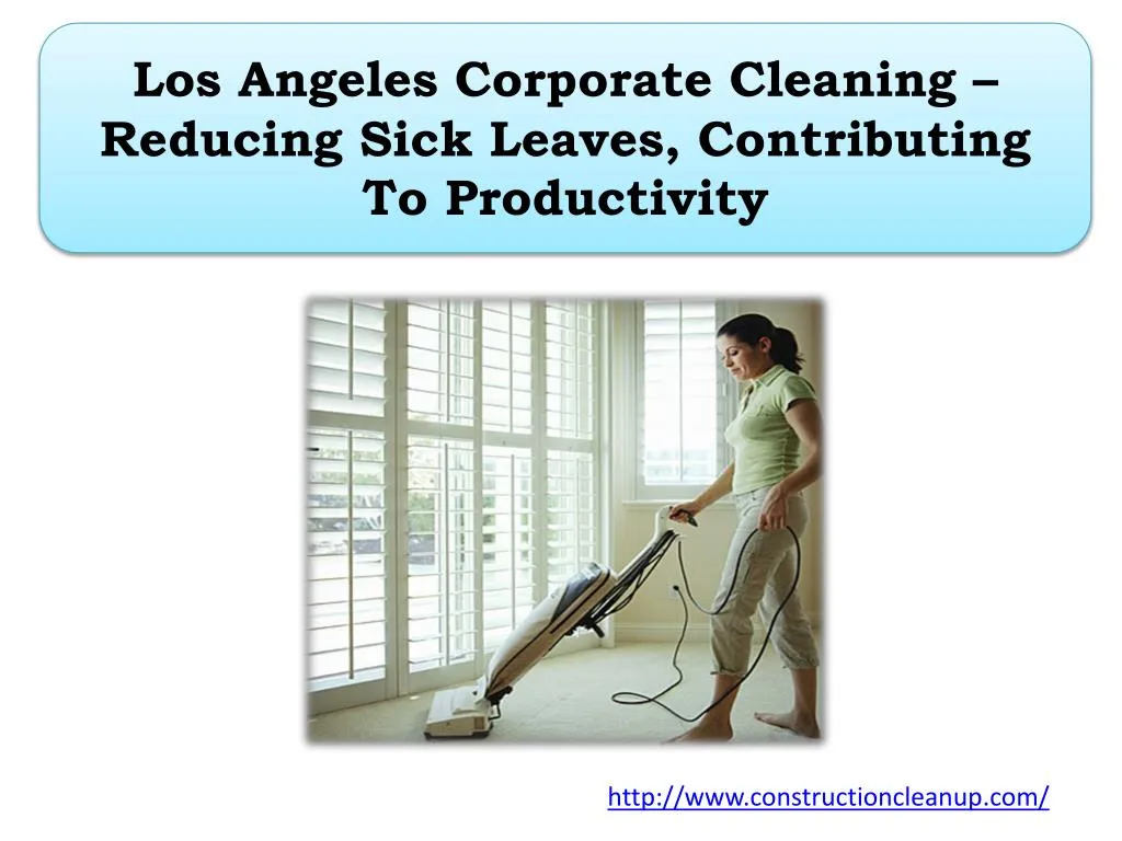 los angeles corporate cleaning reducing sick leaves contributing to productivity