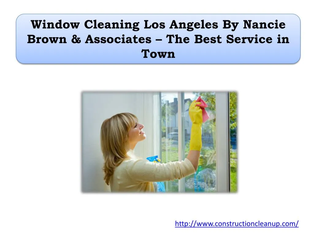 window cleaning los angeles by nancie brown associates the best service in town