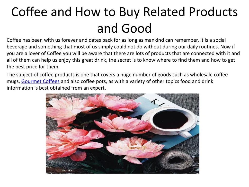 coffee and how to buy related products and good