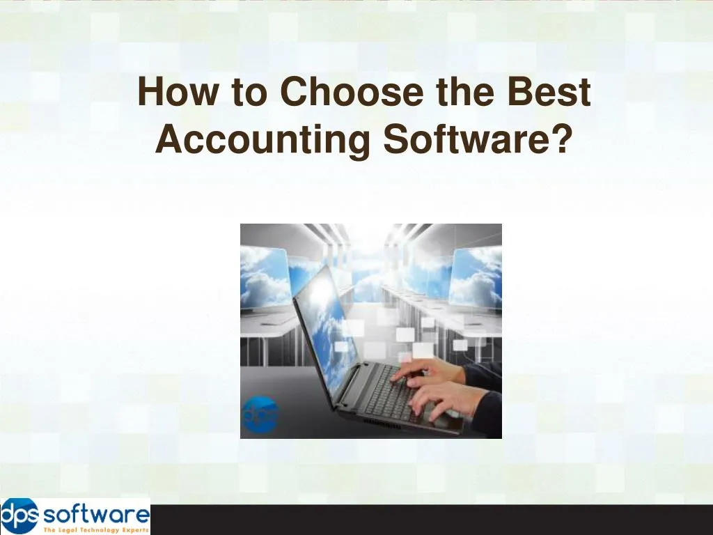 how to choose the best accounting software