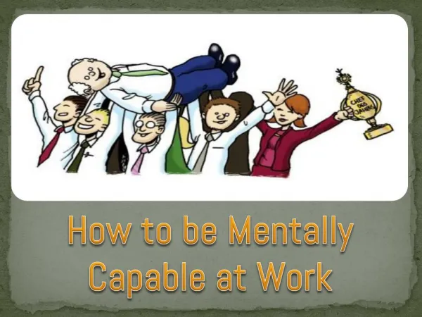 How to be Mentally Capable at Work