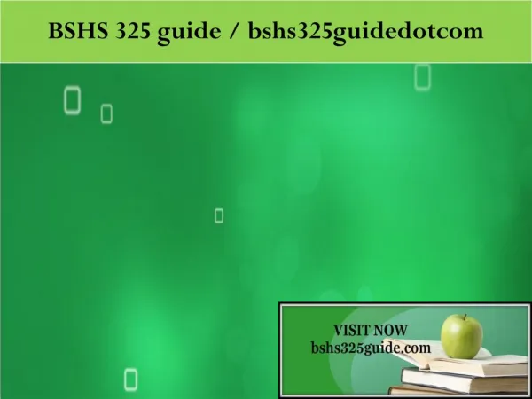BSHS 325 guide peer educator / bshs325guidedotcom
