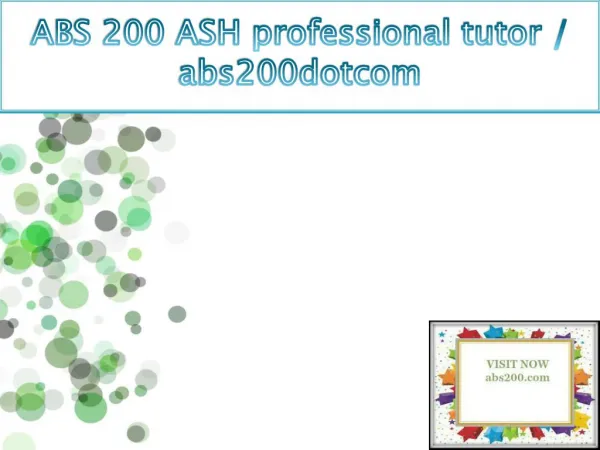 ABS 200 ASH professional tutor / abs200dotcom