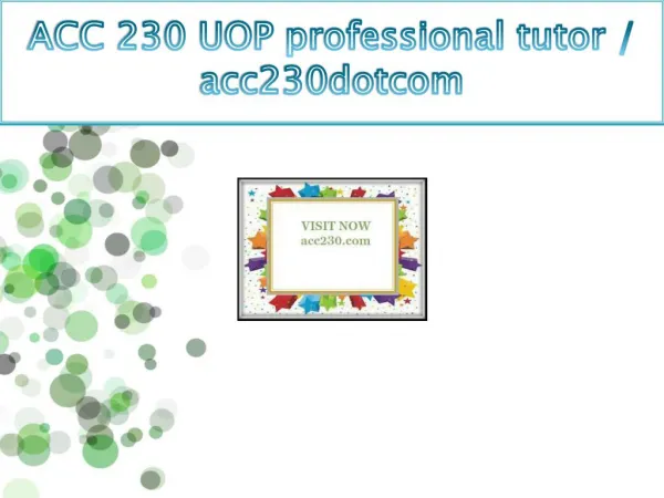 ACC 230 UOP professional tutor / acc230dotcom