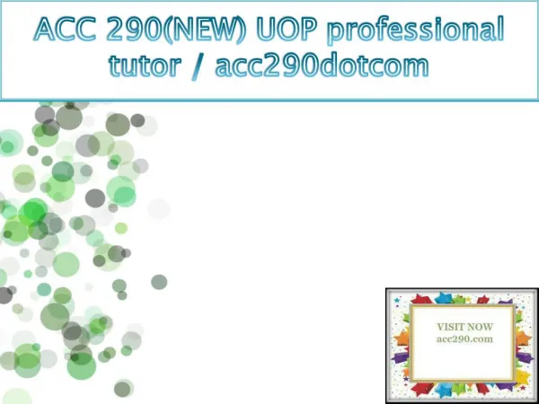ACC 290(NEW) UOP professional tutor / acc290dotcom