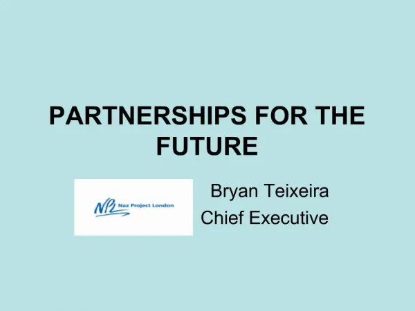 PARTNERSHIPS FOR THE FUTURE
