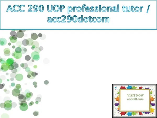 ACC 290 UOP professional tutor / acc290dotcom