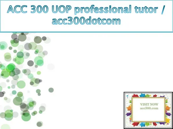 ACC 300 UOP professional tutor / acc300dotcom