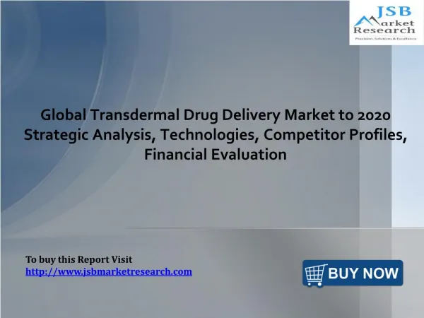 Transdermal Drug Delivery Market: JSBMarketResearch
