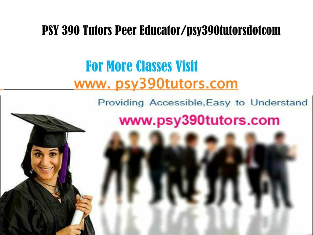 psy 390 tutors peer educator psy390tutorsdotcom