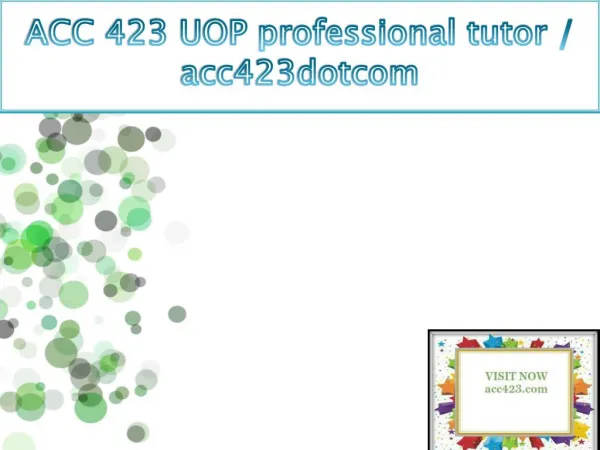 ACC 423 UOP professional tutor / acc423dotcom