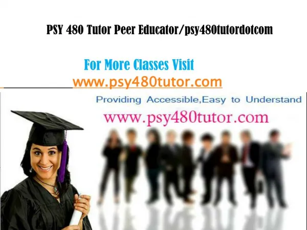 PSY 480 Tutors Peer Educator/psy480tutorsdotcom
