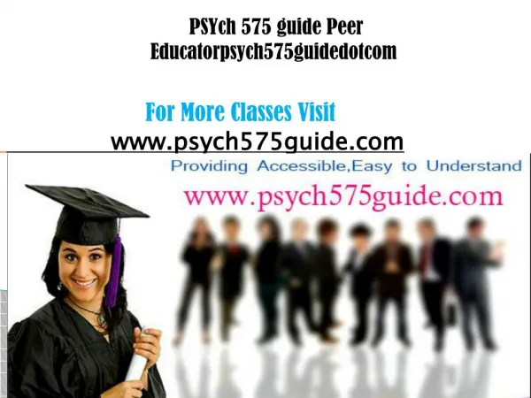 PSYch 575 guide Peer Educator/psych575guidedotcom