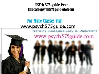 PSYch 575 guide Peer Educator/psych575guidedotcom