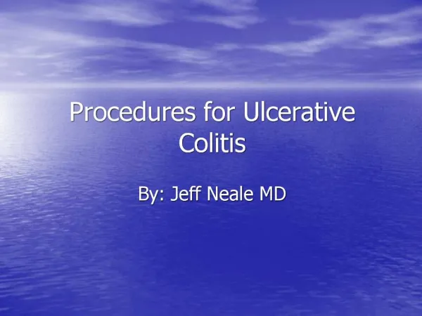 Procedures for Ulcerative Colitis