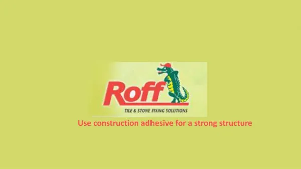 Use construction adhesive for a strong structure