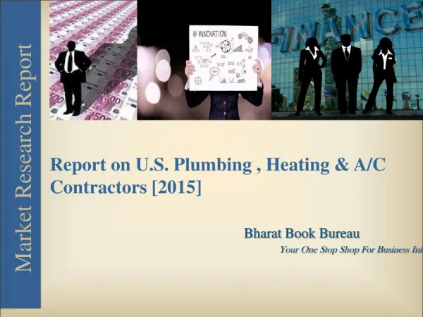 [2015] Market Report on U.S. Plumbing , Heating & Contractors