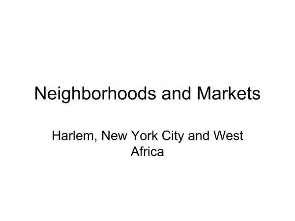 Neighborhoods and Markets