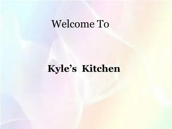 Kyle's Kitchen PPT