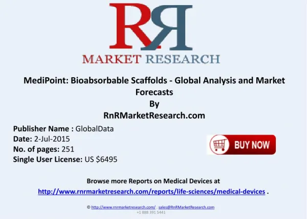 Bioabsorbable Scaffolds Global Analysis and Market Forecasts in Developed Market
